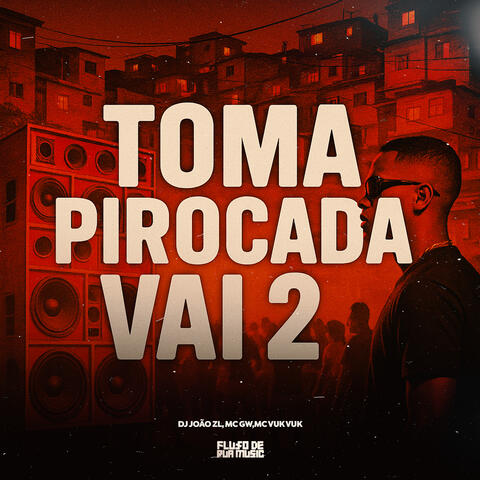 Toma Pirocada Vai 2 album art