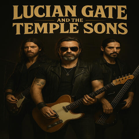 Lucian Gate and the Temple Sons album art