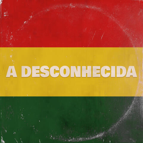 A Desconhecida album art