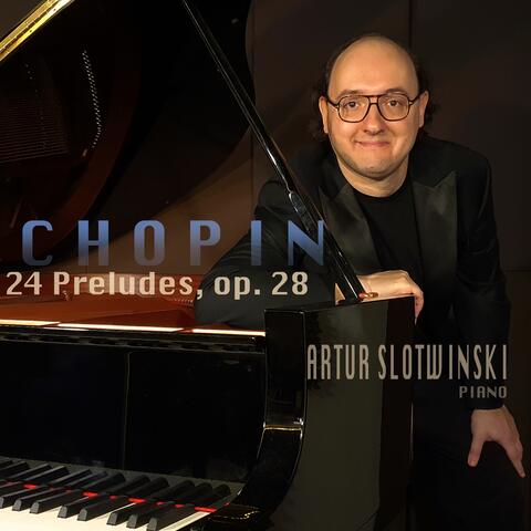 Chopin: 24 Preludes, Op. 28 album art