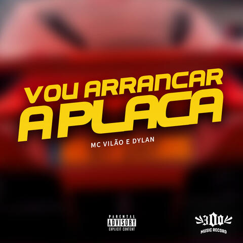 Vou Arrancar a Placa album art