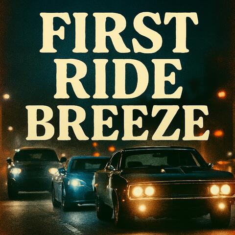 First Ride Breeze album art