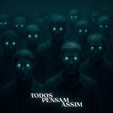 Todos Pensam Assim album art