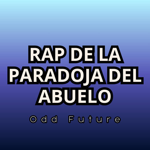 Rap de la Paradoja del Abuelo album art
