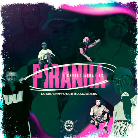 O Cheiro Atrai as Piranha album art