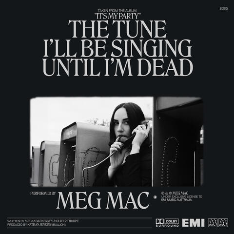 The Tune I’ll Be Singing Until I’m Dead album art