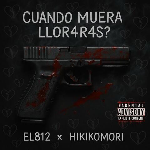 Cuando Muera Llor4R4S? album art