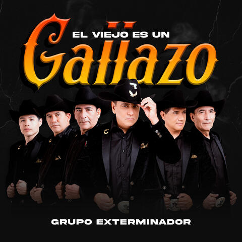 El Viejo Es un Gallazo album art