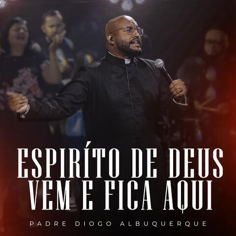 Espírito de Deus Vem e Fica Aqui album art