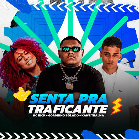 Senta pra Tráficante album art