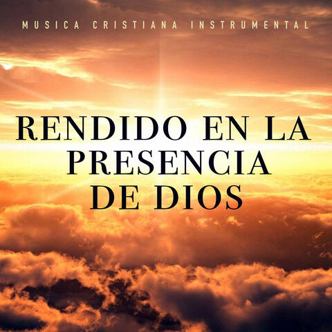Rendido en la Presencia de Dios album art