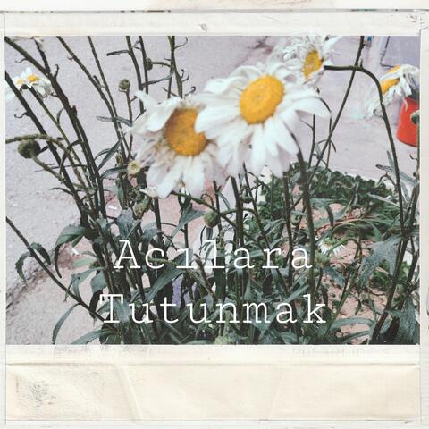 Acılara Tutunmak album art