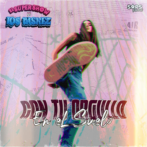 Con Tu Orgullo en el Suelo album art