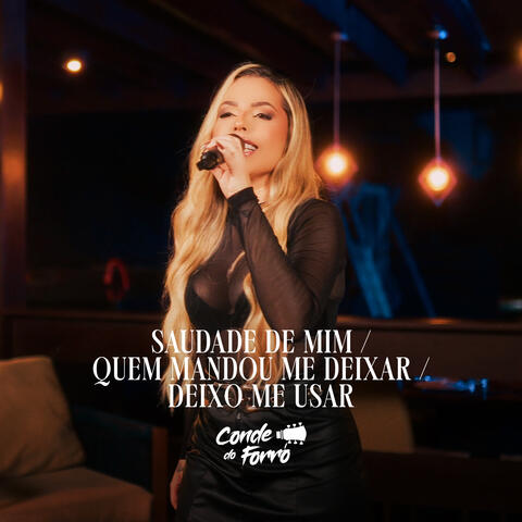 Saudade de Mim / Quem Mandou Me Deixar / Deixo Me Usar album art