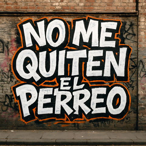 No Me Quiten el Perreo album art