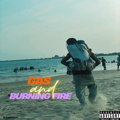 Gas and Burning Fire album art