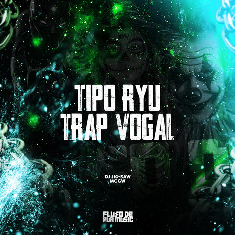 Tipo Ryu Trap Vogal album art