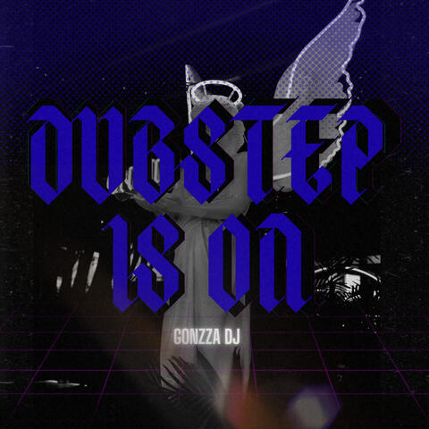Dubstep Is On album art