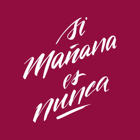 Si Mañana Es Nunca album art