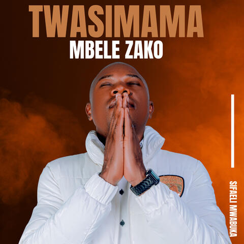 Twasimama Mbele Zako album art