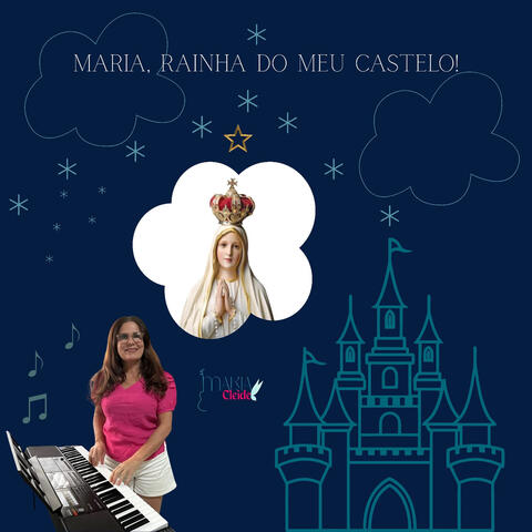 Maria, Rainha do Meu Castelo! album art