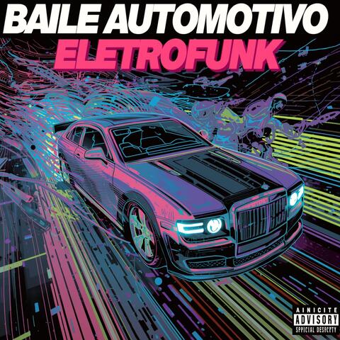 Baile Automotivo Eletrofunk album art