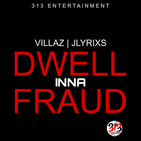 Dwell Ina Fraud album art
