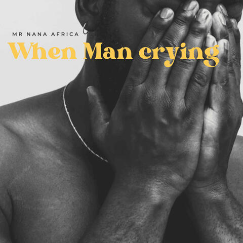 When Man Crying album art