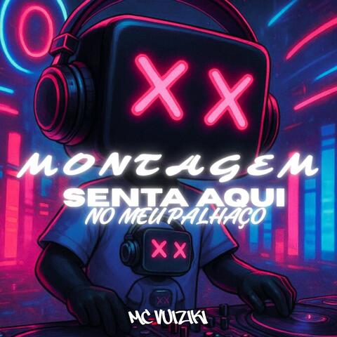 Montagem Senta Aqui no Meu Palhaço album art