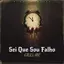 Sei Que Sou Falho