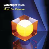 Image of Late Night Tales: Music For Pleasure