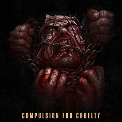 Compulsion for Cruelty album art
