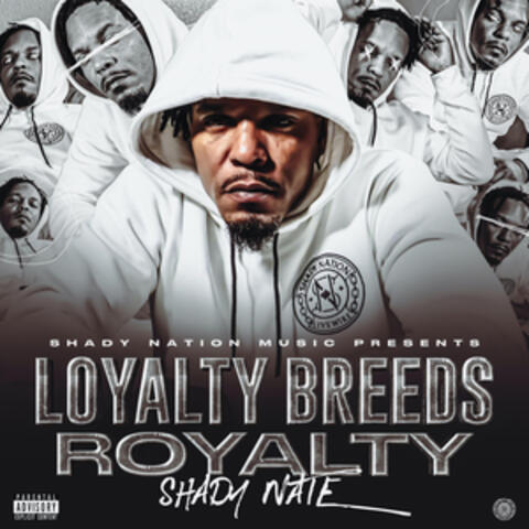Loyalty Breeds Royalty album art