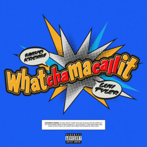 Whatchamacallit (feat. Luh Tyler) album art