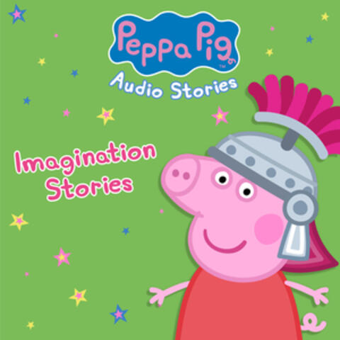 Peppa Pig: Imagination Stories album art