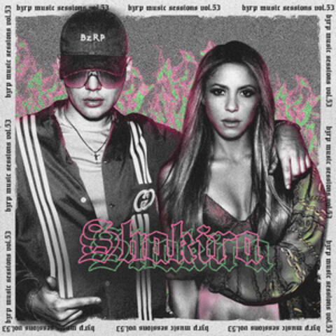Shakira: Bzrp Music Sessions, Vol. 53 album art
