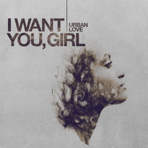 I Want You, Girl album art