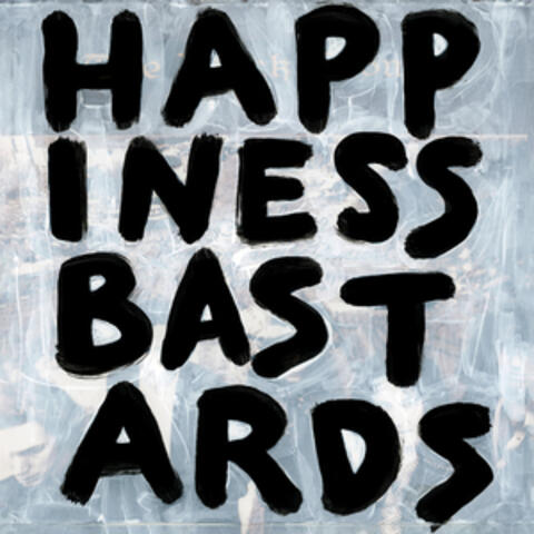 Happiness Bastards album art
