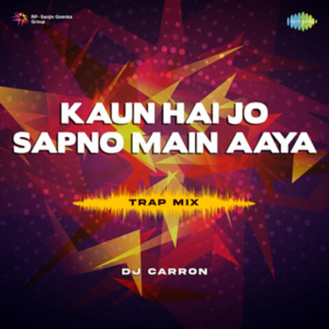 Kaun Hai Jo Sapno Main Aaya album art