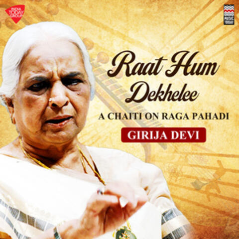 Raat Hum Dekhelee - A Chaiti on Raga Pahadi album art