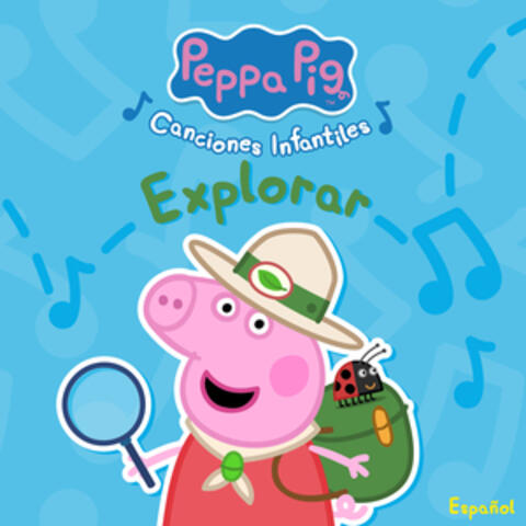 Peppa Pig Canciones Infantiles: Explorar album art