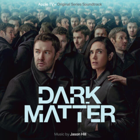 Dark Matter: Season 1 (Apple TV+ Original Series Soundtrack) album art