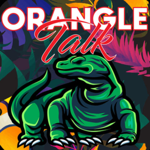 ORANGLE TALK ANTHEM album art