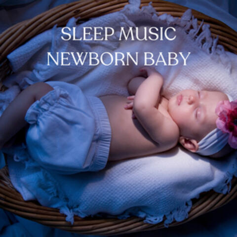 Sleep Music: Newborn Baby album art