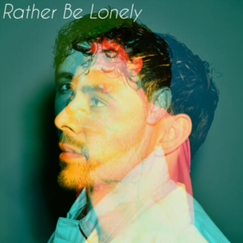 Rather Be Lonely album art