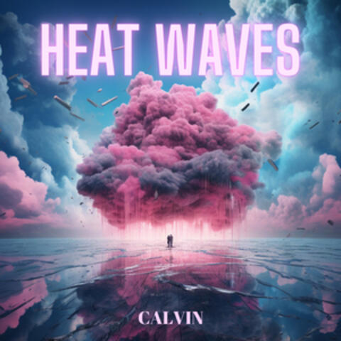 HEAT WAVES album art