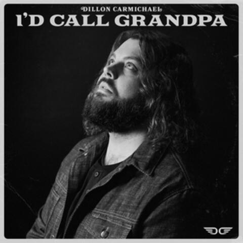 I'd Call Grandpa album art