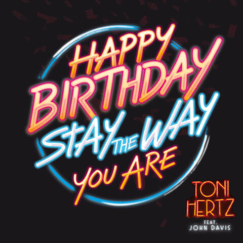 Happy Birthday Stay The Way You Are album art