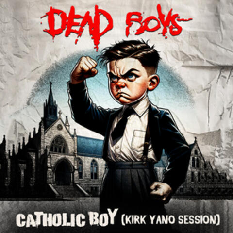 Catholic Boy (Kirk Yano Session) album art