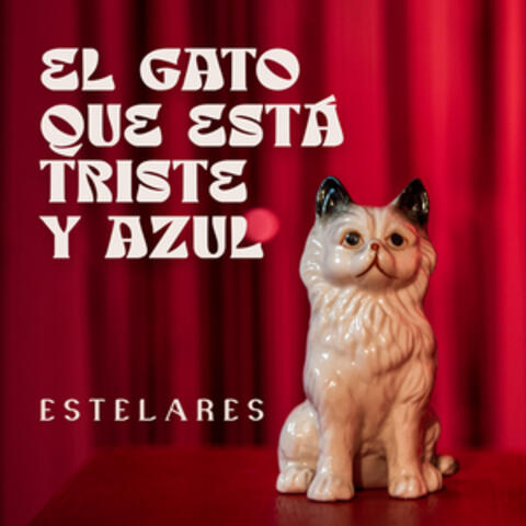 El Gato Que Está Triste y Azul album art